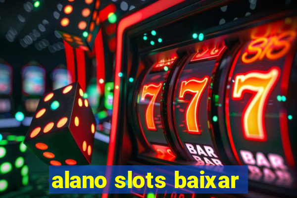 alano slots baixar